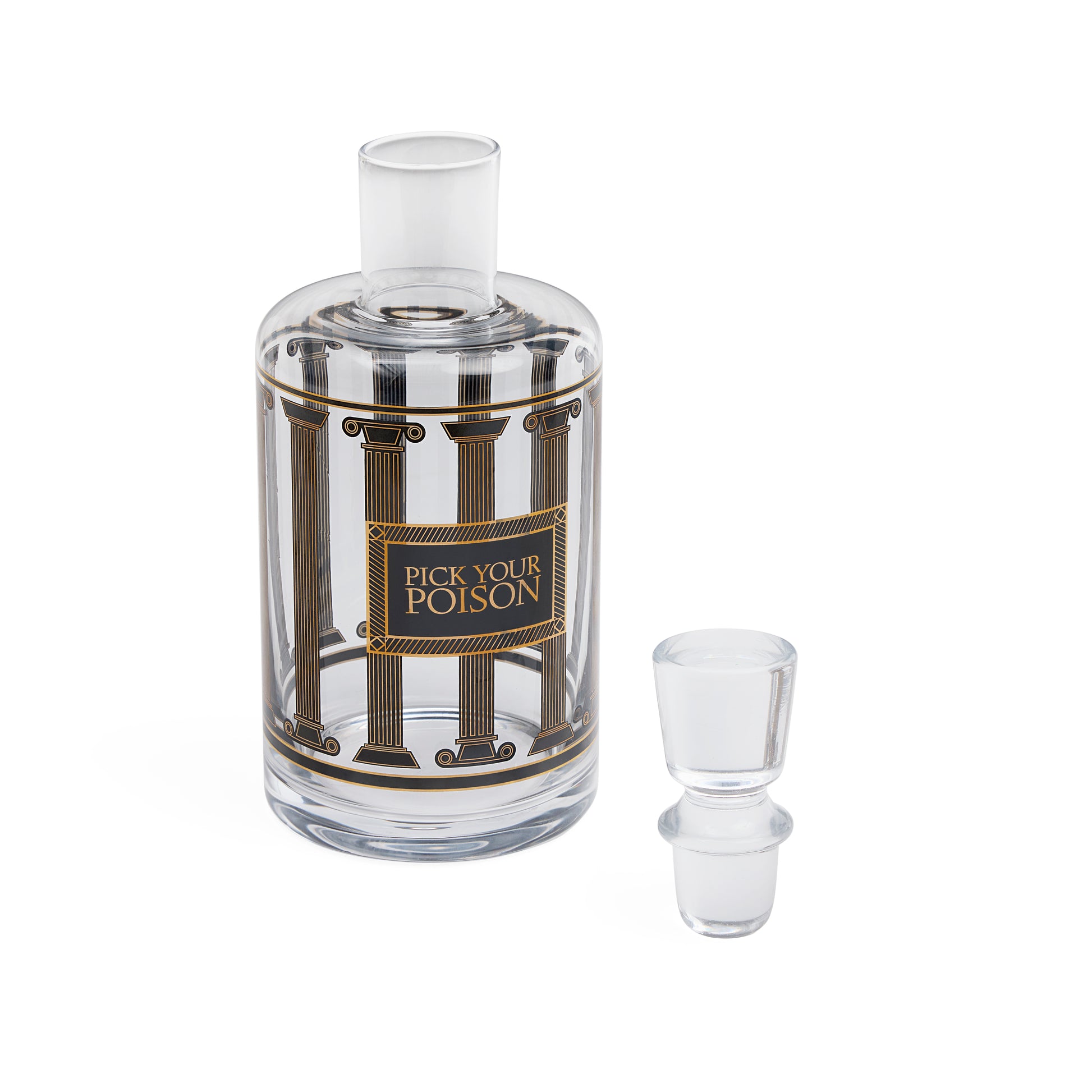 A clear glass decanter bottle with a matching glass stopper, featuring a decorative label with classical columns and the text 'PICK YOUR POISON'.